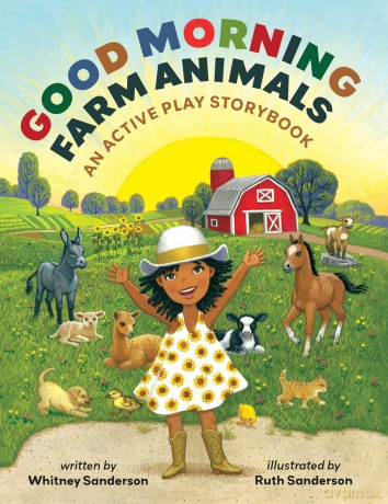 Good Morning, Farm Animals: An Active Play Storybook - Whitney Sanderson [KSIĄŻKA]