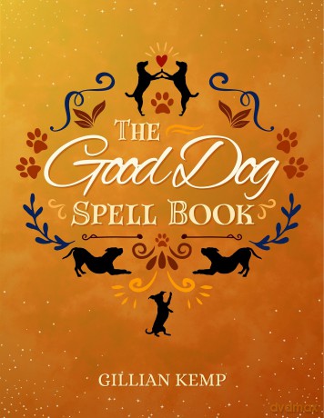 The Good Dog Spellbook - Gillian Kemp [KSIĄŻKA]