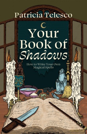 Your Book of Shadows: How to Write Your Own Magical Spells - Patricia Telesco [KSIĄŻKA]