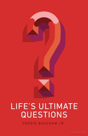 Life's Ultimate Questions (25-pack) - Voddie Baucham [KSIĄŻKA]