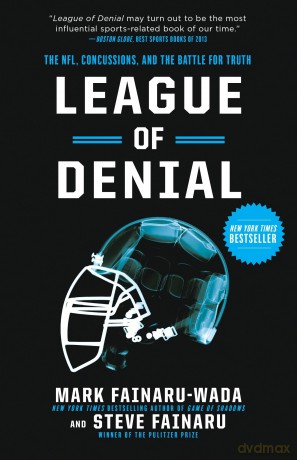 League of Denial: The NFL, Concussions, and the Battle for Truth - Mark Fainaru-Wada [KSIĄŻKA]