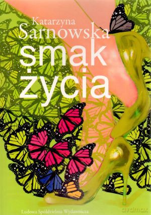 Smak życia - Katarzyna Sarnowska [KSIĄŻKA]