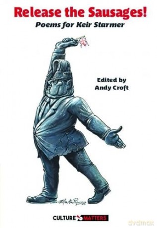 Release the Sausages: Poems for Sir Keir Starmer KCB QC - Andy Croft [KSIĄŻKA]
