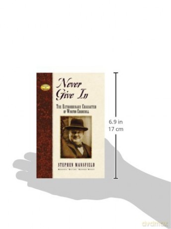 Never Give In: The Extraordinary Character of Winston Churchill (Leaders in Action) - Stephen Mansfield [KSIĄŻKA]
