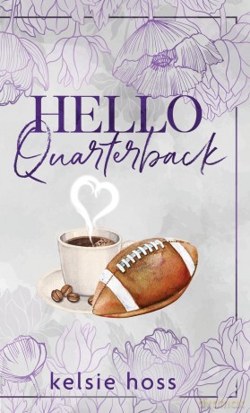 Hello Quarterback - Kelsie Hoss [KSIĄŻKA]