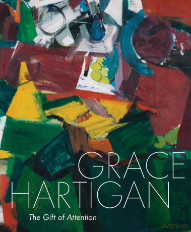 Grace Hartigan, The Gift of Attention - Jared Ledesma [KSIĄŻKA]