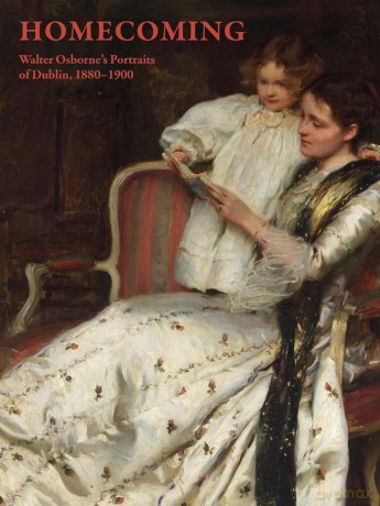 Homecoming, Walter Osborne's Portraits of Dublin, 1880-1900 - Cheryl K. Snay [KSIĄŻKA]