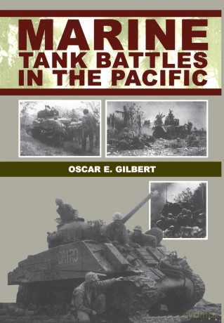 Marine Tank Battles In The Pacific - Oscar Gilbert [KSIĄŻKA]