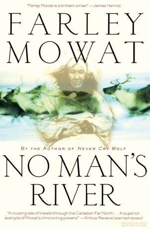 No Man's River - Farley Mowat [KSIĄŻKA]