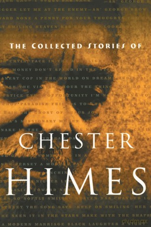 The Collected Stories of Chester Himes (Himes, Chester) - Chester Himes [KSIĄŻKA]