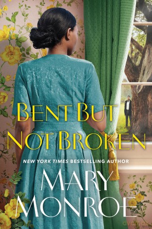 Bent but Not Broken: 5 (A Lexington, Alabama Novel) - Mary Monroe [KSIĄŻKA]