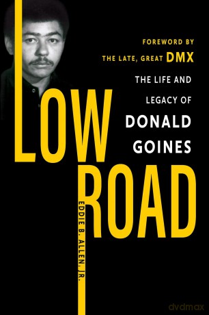 Low Road: The Life and Legacy of Donald Goines - Eddie B. Allen [KSIĄŻKA]