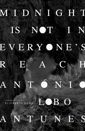 Midnight Is Not in Everyone's Reach - Antonio Lobo Antunes [KSIĄŻKA]
