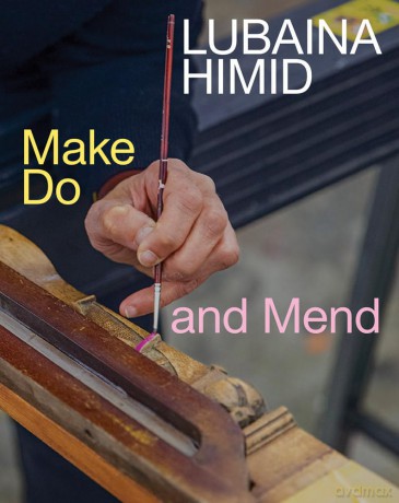 Lubaina Himid: Make Do and Mend - Karen Kelly [KSIĄŻKA]