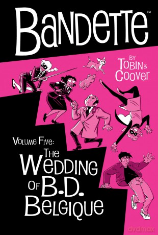 Bandette Volume 5: The Wedding of B.D. Belgique - Paul Tobin [KSIĄŻKA]
