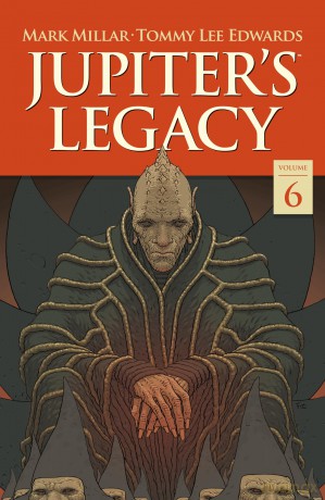 Jupiter's Legacy Volume 6: Finale - Mark Millar [KSIĄŻKA]