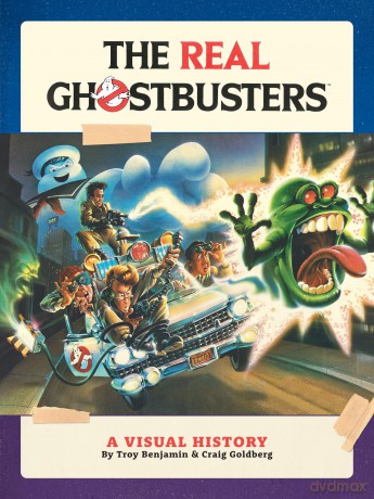 The Real Ghostbusters: A Visual History: A Visual History, The - Troy Benjamin [KSIĄŻKA]