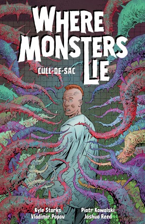 Where Monsters Lie Volume 2: CULL-DE-SAC - Kyle Starks [KSIĄŻKA]