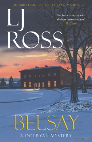 Belsay: A DCI Ryan Mystery (The DCI Ryan Mysteries) - LJ Ross [KSIĄŻKA]
