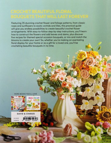 Crochet A Flower Bouquet: 35 crochet patterns for handmade flowers and foliage - Li Li [KSIĄŻKA]