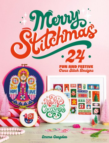 Merry Stitchmas: 24 fun and festive cross stitch designs (Stitchrovia) - Emma Congdon [KSIĄŻKA]