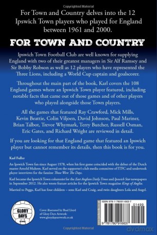 For Town and Country - The story of the 12 Ipswich Town players who played for England - Karl Fuller [KSIĄŻKA]