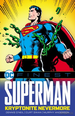 DC Finest: Superman: Kryptonite Nevermore: Kryptonite Nevermore; 1970-1971 - Dennis O'Neil [KSIĄŻKA]