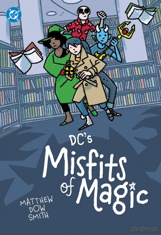 DC's Misfits of Magic - Matthew Smith Dow [KSIĄŻKA]