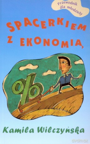 Spacerkiem z ekonomią - Kamila Wilczyńska [KSIĄŻKA]