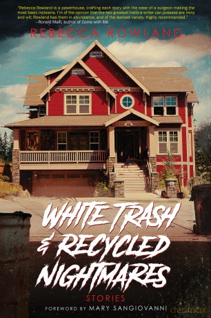 White Trash and Recycled Nightmares - Rebecca Rowland [KSIĄŻKA]