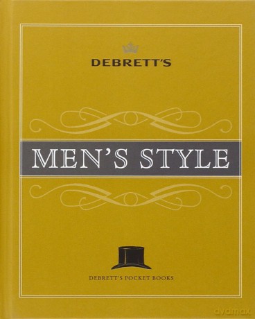Debrett's Men's Style (Debrett's Pocket Books) - Debrett's [KSIĄŻKA]