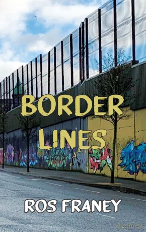 Border Lines (Dedalus Original English Language Fiction In Paperback) - Ros Franey [KSIĄŻKA]