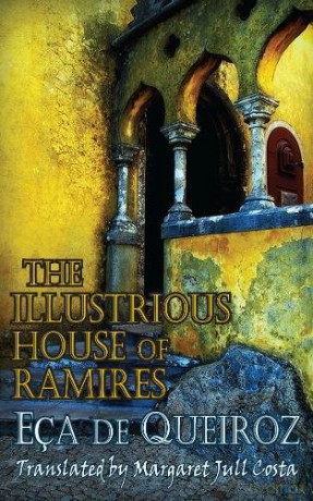 The Illustrious House of Ramires (Dedalus European Classics) (Dedalus European Classiucs) - Margaret Jull Costa [KSIĄŻKA]