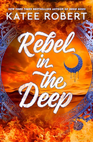 Rebel in the Deep - Katee Robert [KSIĄŻKA]