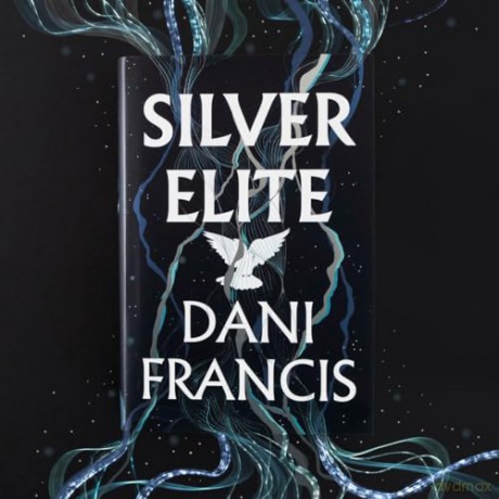 Silver Elite - Dani Francis [KSIĄŻKA]