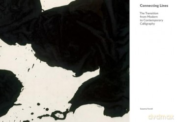 Line, Form, Qi: Calligraphic Art from the Fondation INK Collection - Susanna Ferrell [KSIĄŻKA]