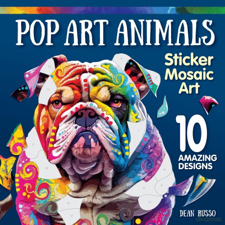Pop-Art Animal Sticker Mosaic Art: 10 Amazing Designs - Dean Russo [KSIĄŻKA]