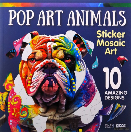 Pop-Art Animal Sticker Mosaic Art: 10 Amazing Designs - Dean Russo [KSIĄŻKA]