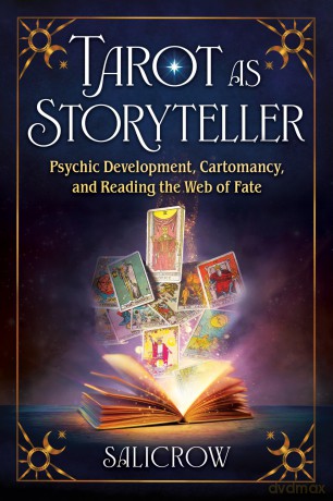 Tarot as Storyteller: Psychic Development, Cartomancy, and Reading the Web of Fate - Salicrow [KSIĄŻKA]