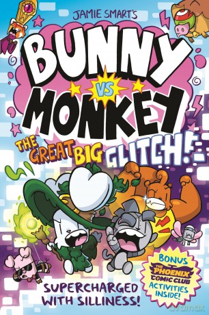 Bunny vs Monkey: The Great Big Glitch (a Phoenix Comic Book): the instant number one bestselling book from Jamie Smart, Illustrator of the Year - Jamie Smart [KSIĄŻKA]