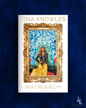 Matriarch: Beyoncé's mother tells her story for the first time ever - Tina Knowles [KSIĄŻKA]