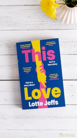 This Love: 'The new One Day' The Sunday Times Style - Lotte Jeffs [KSIĄŻKA]