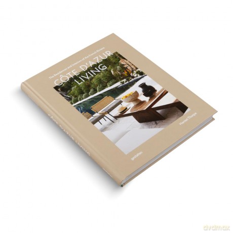 Côte d'Azur Living: The Residences and Interiors of the French Riviera - gestalten [KSIĄŻKA]