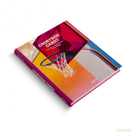 Courtside Candy: The Culture and Influence of Basketball - gestalten [KSIĄŻKA]