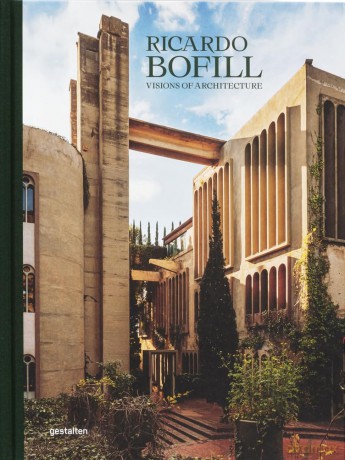 Ricardo Bofill: Visions of Architecture (New Edition) - gestalten [KSIĄŻKA]