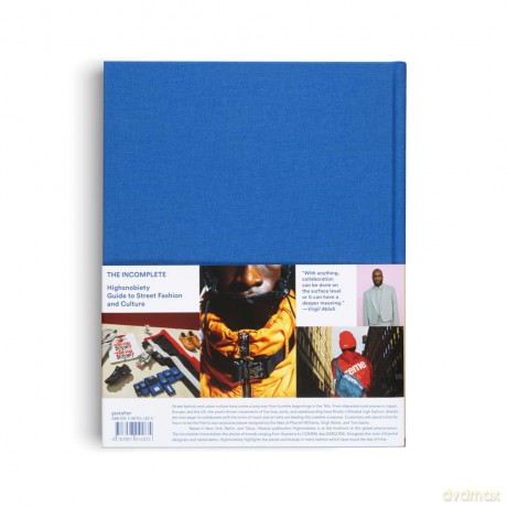 The Incomplete: Highsnobiety Guide to Street Fashion and Culture (Updated Edition): 1 - gestalten [KSIĄŻKA]