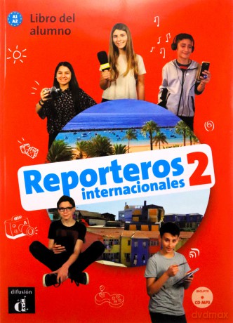 Reporteros internacionales 2 - Edición híbrida - Libro del alumno + audio MP3. A1/A2: Libro del alumno + MP3 CD 2 (A1-A2) - EDICION HI - Delphine Rouchy [KSIĄŻKA]