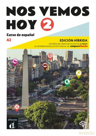 Nos vemos hoy 2 - Edición híbrida para estudiantes + audio MP3. A2: EDICION HIBRIDA para estudiantes 2 (A2) - Eva María Lloret Ivorra [KSIĄŻKA]