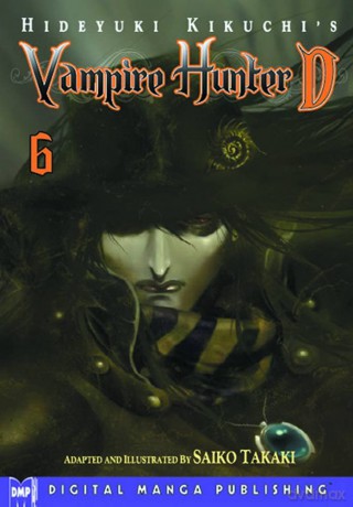 Hideyuki Kikuchi's Vampire Hunter D Manga Volume 6: 06 (HIDEYUKI KIKUCHIS VAMPIRE HUNTER D GN) - Hideyuki Kikuchi [KOMIKS]
