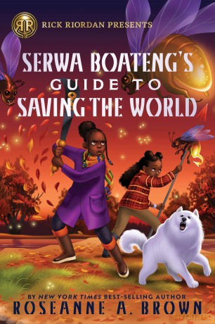 Rick Riordan Presents: Serwa Boateng's Guide to Saving the World - Roseanne A. Brown [KSIĄŻKA]